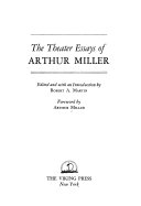 The theater essays of Arthur Miller