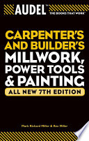 Carpenters and builders millwork, power tools, and painting
