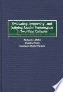 Evaluating, improving, and judging faculty performance in two-year colleges