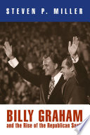 Billy Graham and the rise of the Republican South /