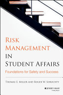 Risk management in student affairs : foundations for safety and success