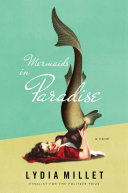 Mermaids in paradise : a novel