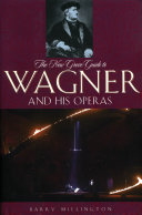 The New Grove guide to Wagner and his operas