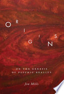 Origins : on the genesis of psychic reality