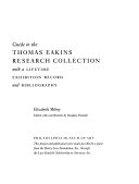 Guide to the Thomas Eakins research collection with a lifetime exhibition record and bibliography