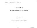 Joan Miró: oeuvre gravé et lithographié.