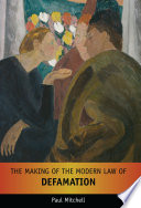 The making of the modern law of defamation