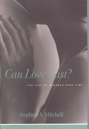 Can love last? : the fate of romance over time