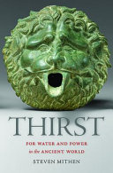 Thirst : water and power in the ancient world