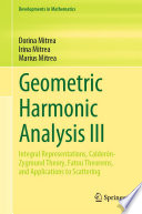 Geometric harmonic analysis. III, Integral representations, Calderón-Zygmund theory, Fatou theorems, and applications to scattering