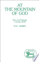 At the mountain of God : story and theology in Exodus 32-34