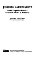 Buddhism and ethnicity : social organization of a Buddhist temple in Kelantan