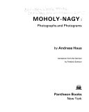 Moholy-Nagy, photographs and photograms