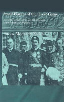 Small players of the Great Game : the settlement of Iran's eastern borderlands and the creation of Afghanistan