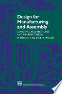 Design for Manufacturing and Assembly Concepts, architectures and implementation