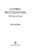 Ludwig Wittgenstein : the duty of genius