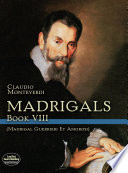 Madrigals, book VIII : Madrigali guerrieri et amorosi