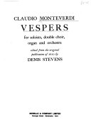 Vespers, for soloists, double choir, organ, and orchestra.