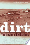 Dirt : the erosion of civilizations