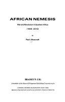 African nemesis : war and revolution in southern Africa, 1945-2010