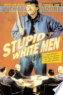 Stupid white men-- and other sorry excuses for the state of the nation!