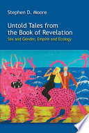 Untold tales from the Book of Revelation : sex and gender, empire and ecology