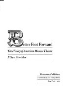 Better foot forward : the history of American musical theatre