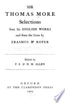 Sir Thomas More:  selections from his English works and from the lives of Erasmus & Roper,