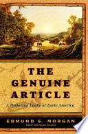 The genuine article : a historian looks at early America