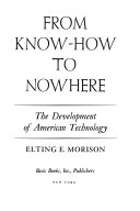 From know-how to nowhere; the development of American technology