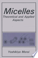 Micelles Theoretical and Applied Aspects