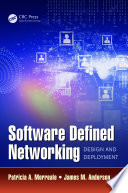 Software defined networking : design and deployment