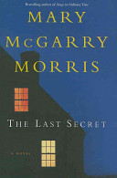 The last secret : a novel