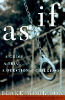 As if : a crime, a trial, a question of childhood