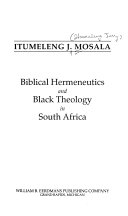 Biblical hermeneutics and black theology in South Africa