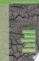 Literature's sensuous geographies : postcolonial matters of place