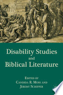 Disability Studies and Biblical Literature.