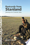 Postcards from Stanland : journeys in Central Asia