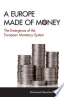 A Europe made of money : the emergence of the European Monetary System