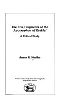 The five fragments of the Apocryphon of Ezekiel : a critical study