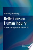 Reflections on Human Inquiry Science, Philosophy, and Common Life