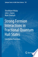 Strong Fermion Interactions in Fractional Quantum Hall States Correlation Functions