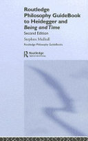 Routledge philosophy guidebook to Heidegger and Being and time