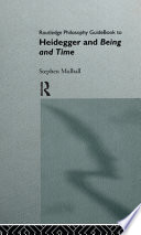 Routledge philosophy guidebook to Heidegger and Being and time
