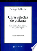 Cifras selectas de guitarra : introduction, transcription, and critical report