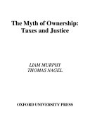 The myth of ownership : taxes and justice