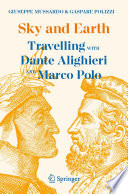 Sky and earth : travelling with Dante Alighieri and Marco Polo