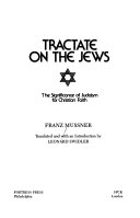 Tractate on the Jews : the significance of Judaism for Christian faith