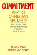 Commitment : key to Christian maturity