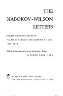 The Nabokov-Wilson letters : correspondence between Vladimir Nabokov and Edmund Wilson, 1940-1971